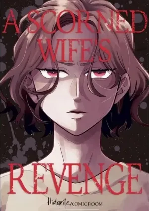 A Scorned Wife’s Revenge