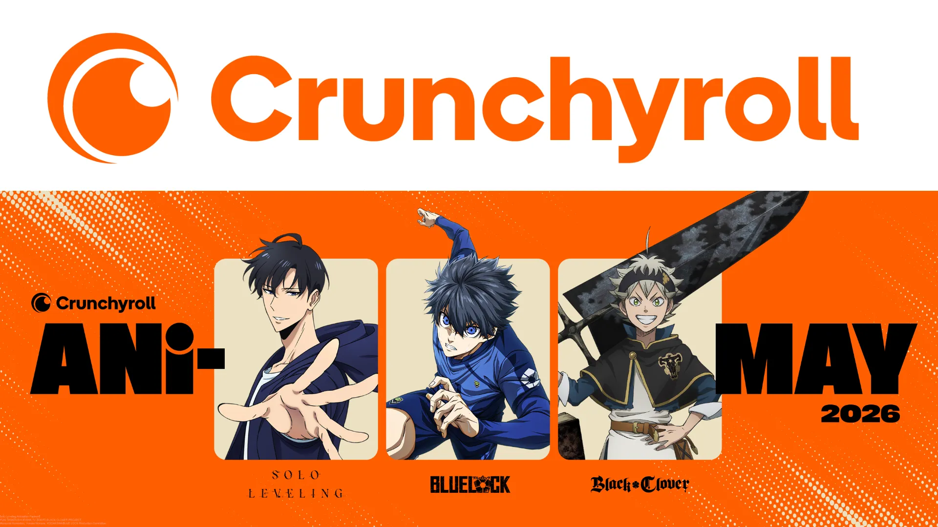 Crunchyroll Ani-May 2026 Global Anime kutlaması Akış, Oyun ve Etkinlikler