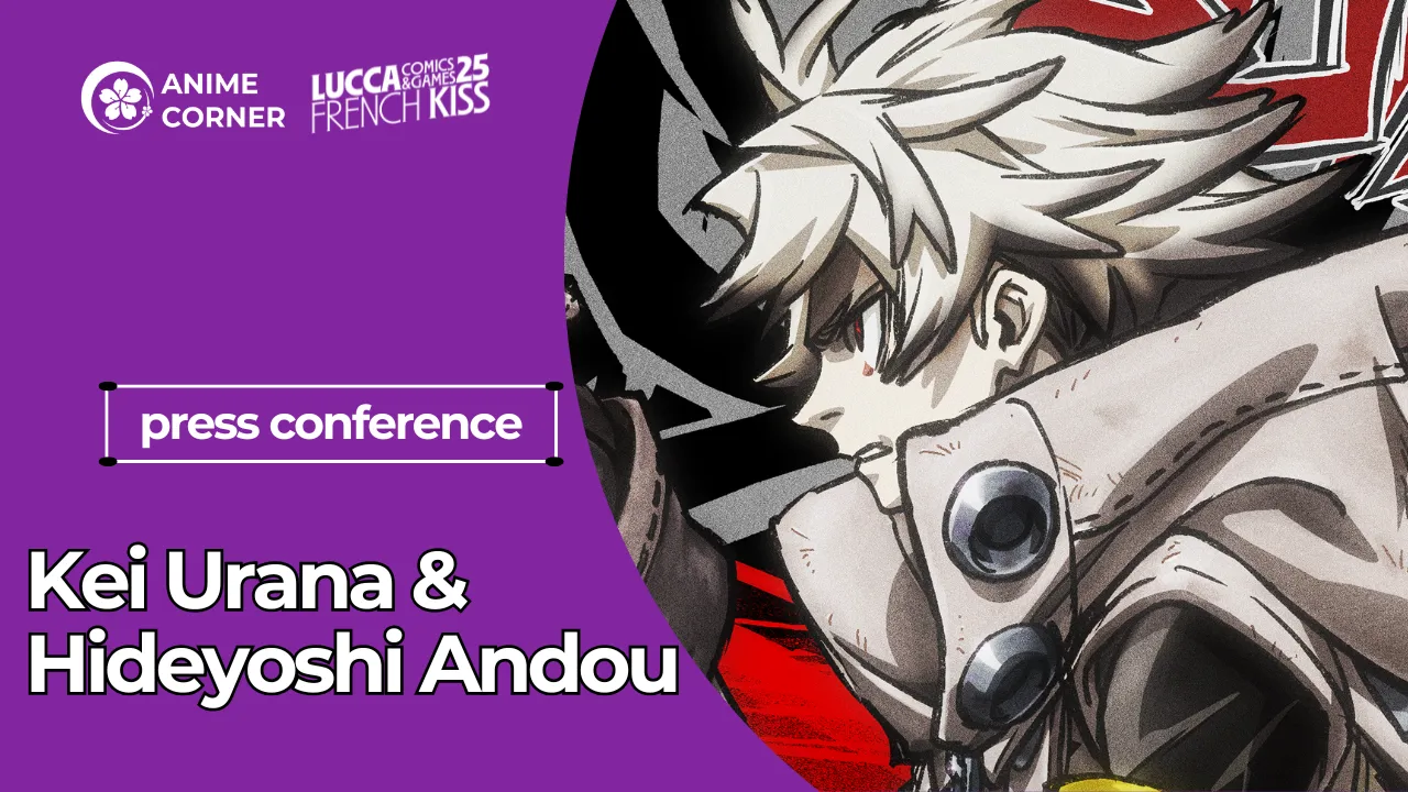 Basın Konferansı: Kei Urana & Hideyoshi Andou Lucca Comics & Games 2025